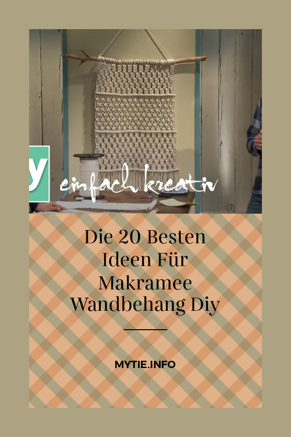 Die 20 Besten Ideen Für Makramee Wandbehang Diy